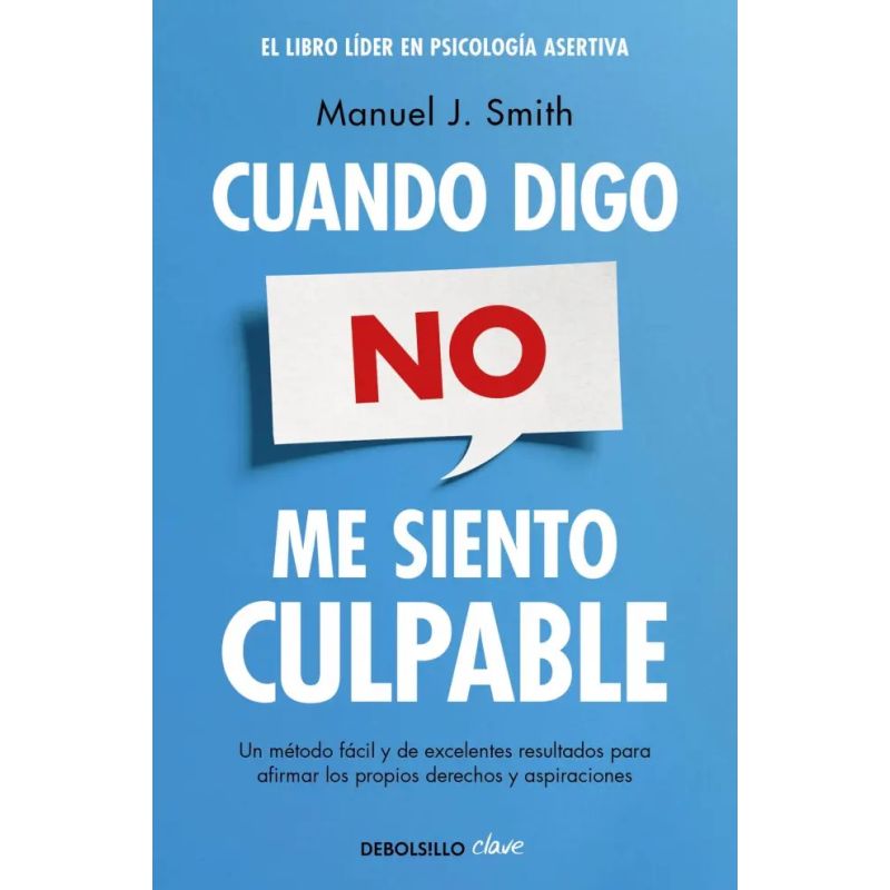 CUANDO DIGO NO, ME SIENTO CULPABLE (Nuevo)
