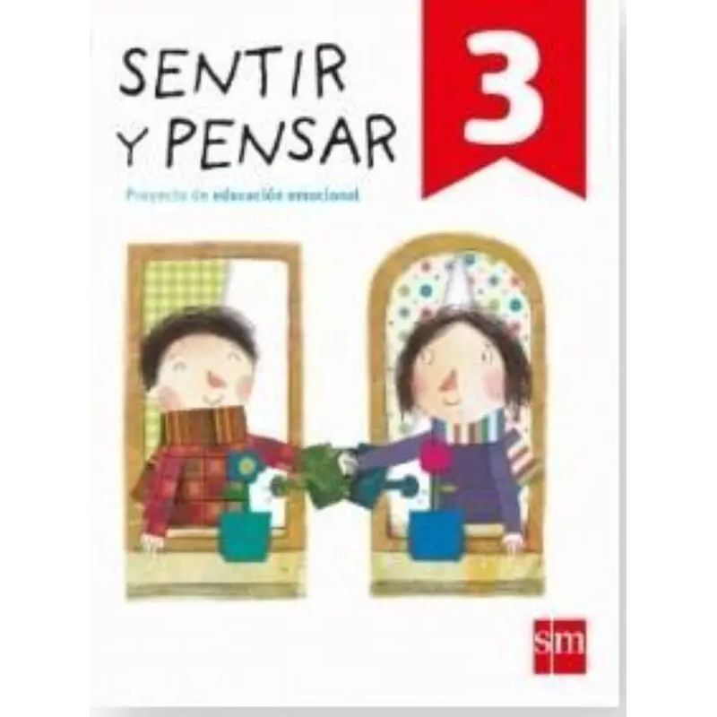 SENTIR Y PENSAR 3 - PROYECTO DE EDUCACION EMOCIONAL* (Nuevo)