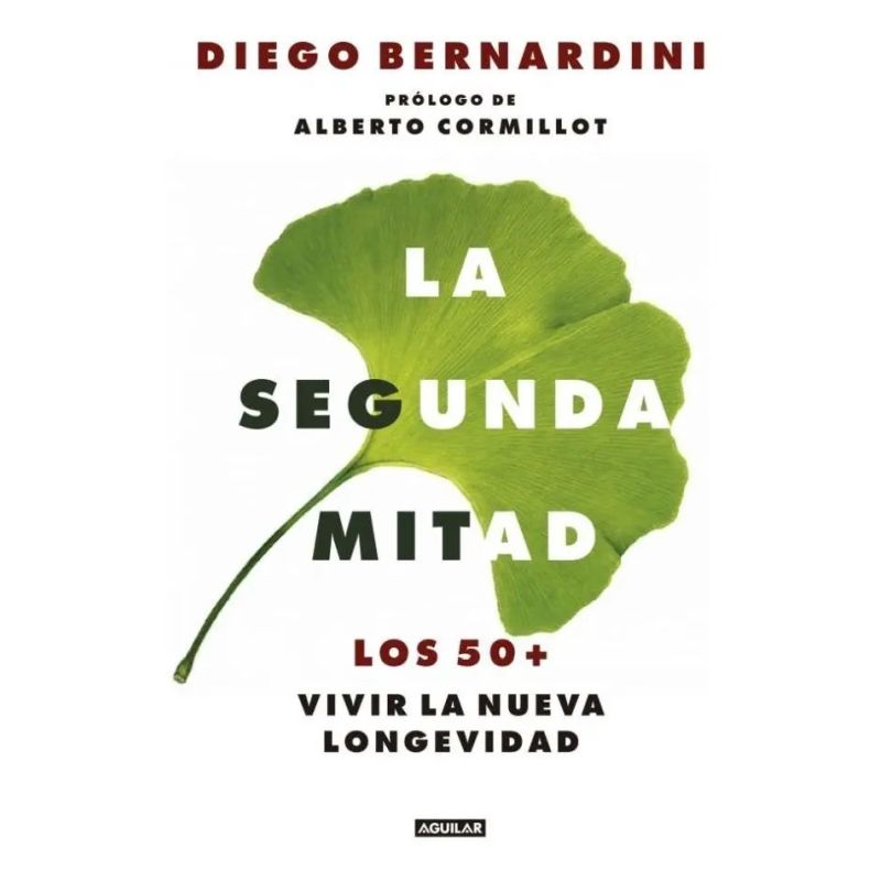 SEGUNDA MITAD, LA - LOS 50 + VIVIR LA NUEVA LONGEVIDAD (Nuevo)