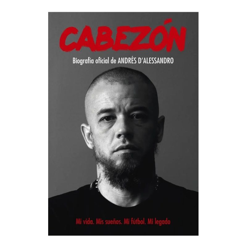 CABEZON - BIOGRAFIA OFICIAL DE ANDRES D'ALESSANDRO (Nuevo)