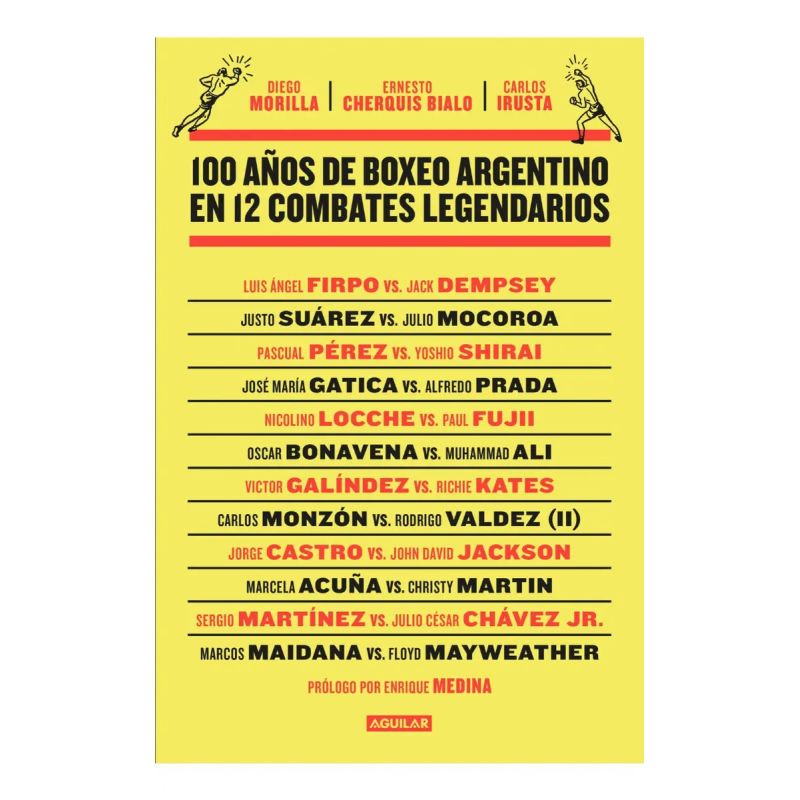 100 AÑOS DE BOXEO ARGENTINO EN 12 COMBATES LEGENDARIOS (Nuevo)