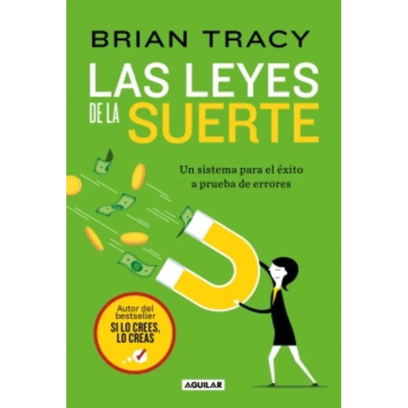 LEYES DE LA SUERTE, LAS - UN SISTEMA PARA EL EXITO A PRUEBA DE ERRORES (Nuevo)