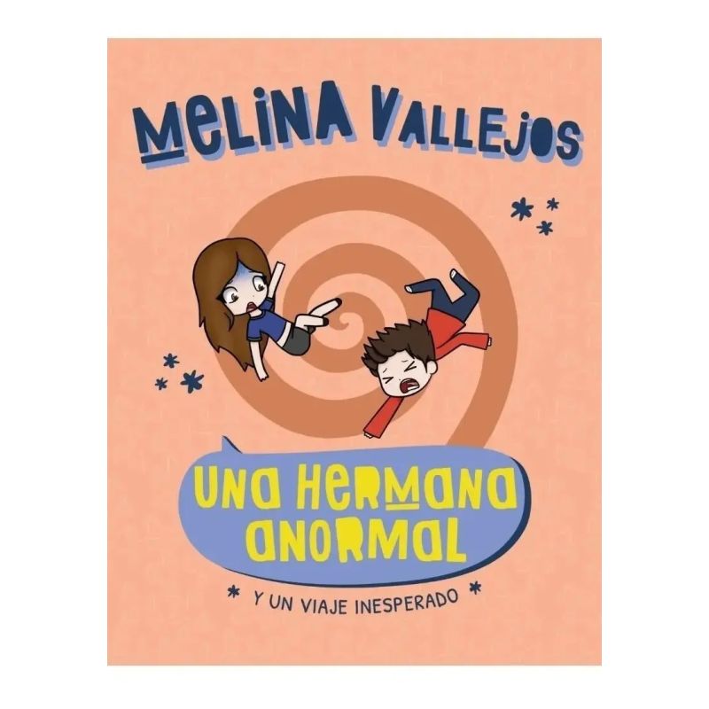 UNA HERMANA ANORMAL - Y UN VIAJE INESPERADO (Nuevo)