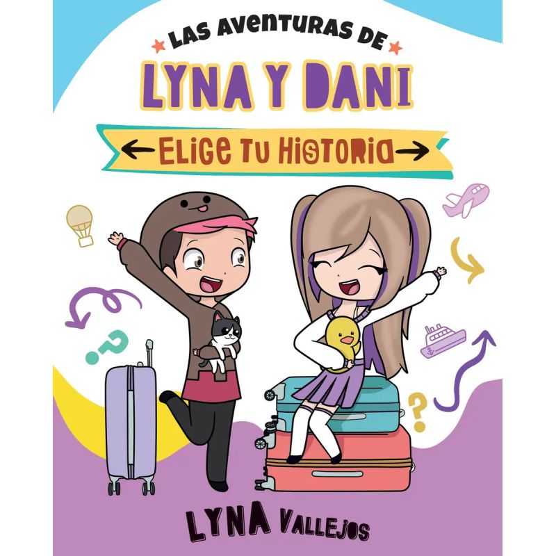 ELIGE TU HISTORIA - LAS AVENTURAS DE LYNA Y DANI (Nuevo)