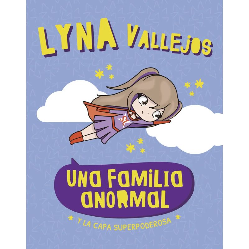 Y LA CAPA SUPERPODEROSA - UNA FAMILIA ANORMAL (Nuevo)