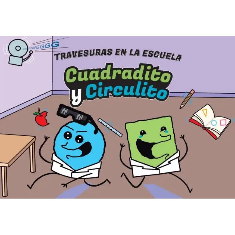 TRAVESURAS EN LA ESCUELA - CUADRADITO Y CIRCULITO (Nuevo)