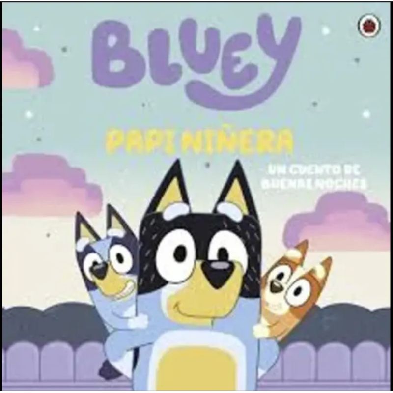 BLUEY - PAPI NIÑERA (Nuevo)
