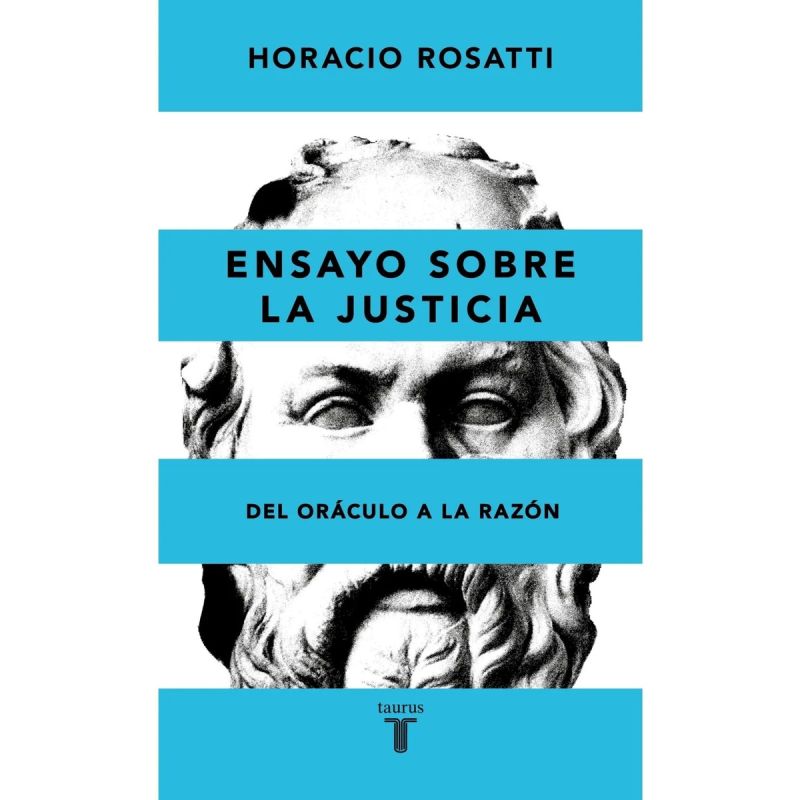 ENSAYO SOBRE LA JUSTICIA - DEL ORACULO A LA RAZON (Nuevo)