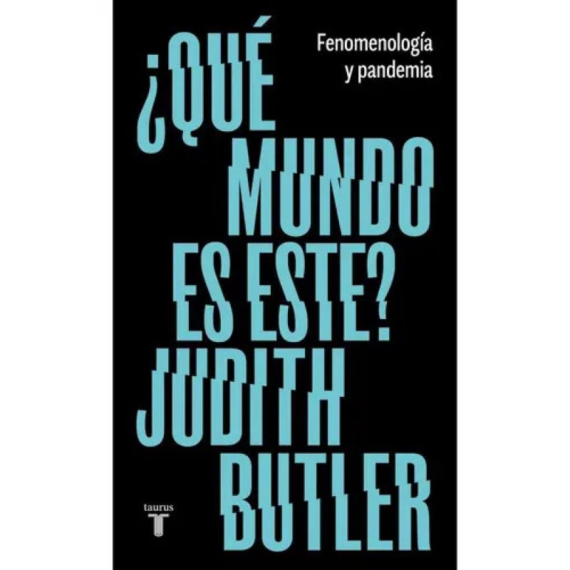 QUE MUNDO ES ESTE? - FENOMENOLOGIA Y PANDEMIA (Nuevo)