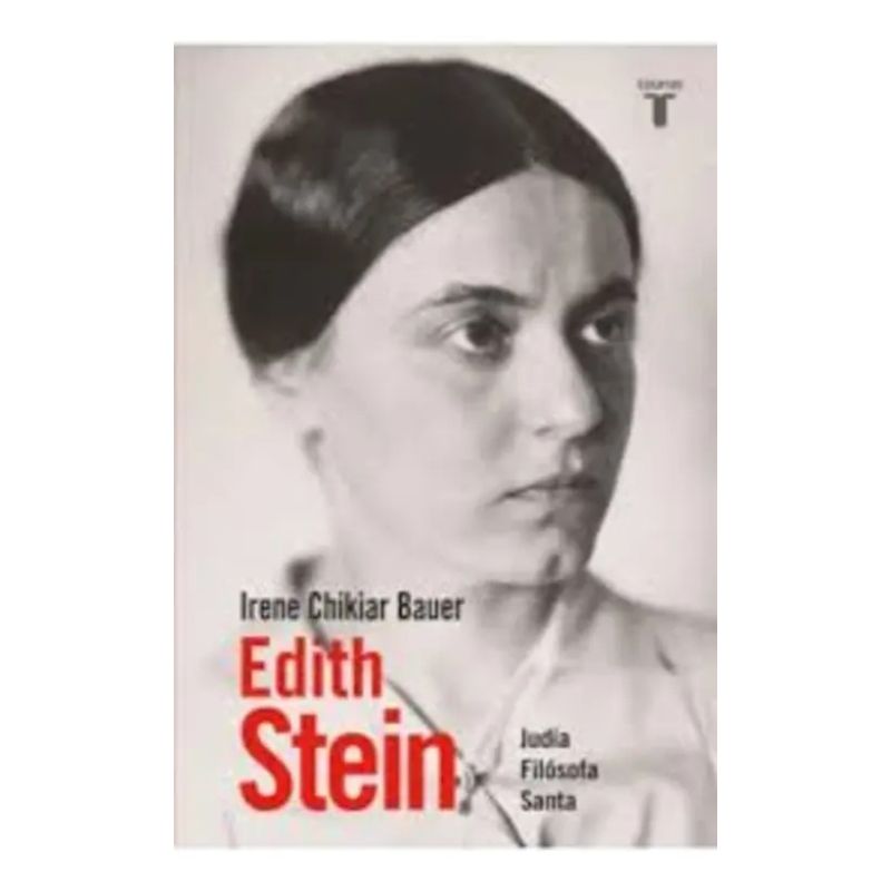 EDITH STEIN - JUDIA, FILOSOFA, SANTA (Nuevo)