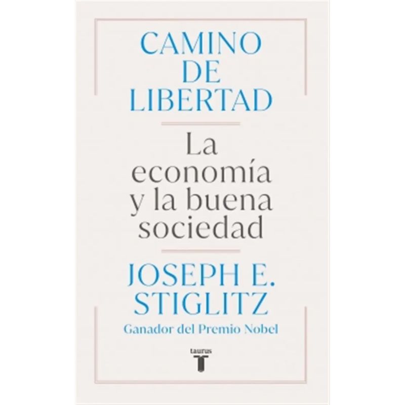 CAMINO DE LIBERTAD - LA ECONOMIA Y LA BUENA SOCIEDAD (Nuevo)