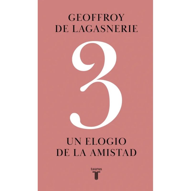 3 - UN ELOGIO DE LA AMISTAD (Nuevo)