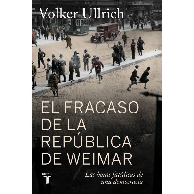 FRACASO DE LA REPUBLICA DE WEIMAR, EL (Nuevo)