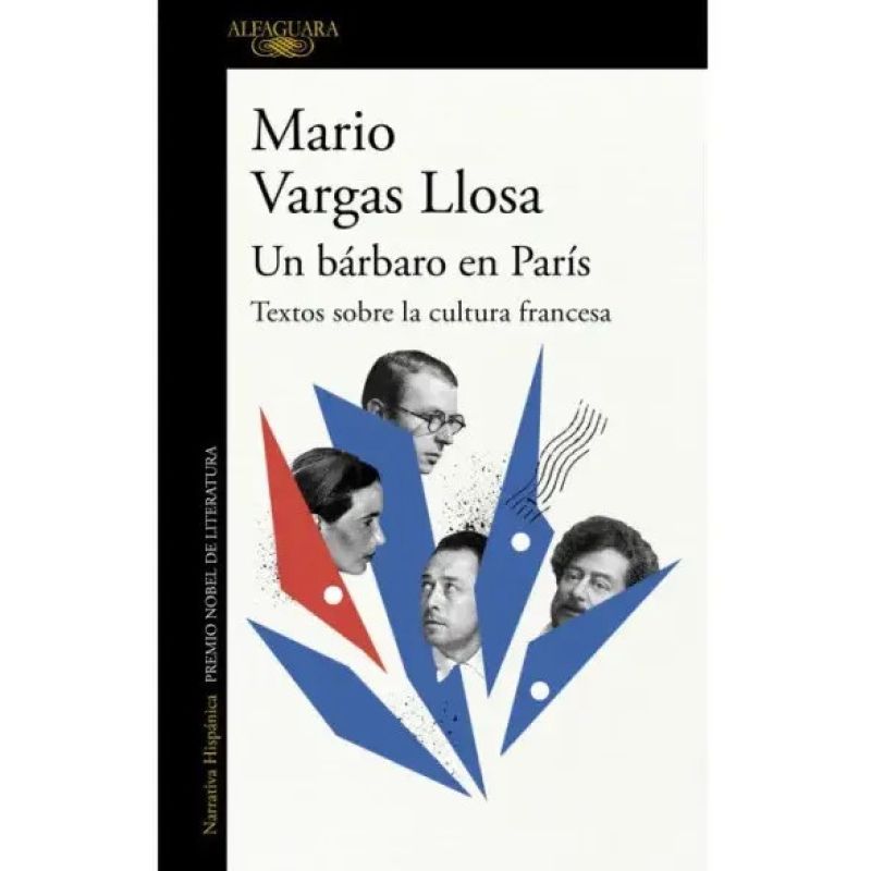 UN BARBARO EN PARIS - TEXTOS SOBRE LA CULTURA FRANCESA (Nuevo)