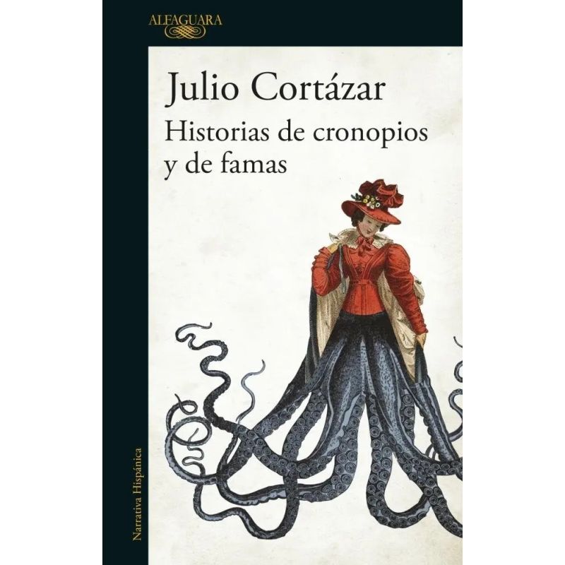 HISTORIAS DE CRONOPIOS Y DE FAMAS