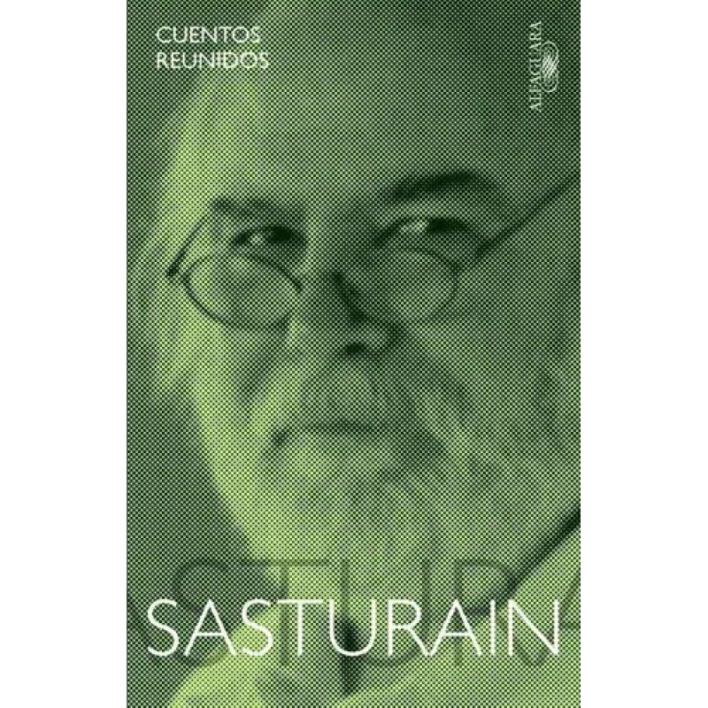 CUENTOS REUNIDOS - JUAN SASTURAIN (Nuevo)