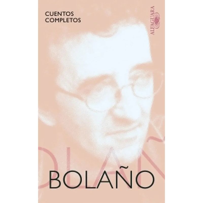 CUENTOS COMPLETOS - BOLAÑO (Nuevo) - Miniatura 2