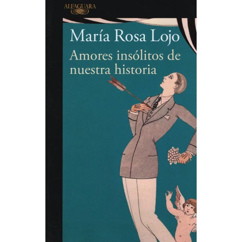 AMORES INSOLITOS DE NUESTRA HISTORIA (Nuevo)