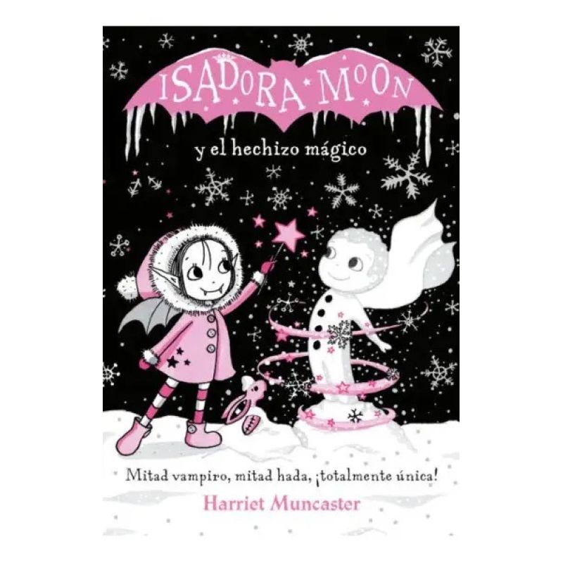 ISADORA MOON Y EL HECHIZO MAGICO - GRANDES HISTORIAS ISADORA MOON 1 (Nuevo)