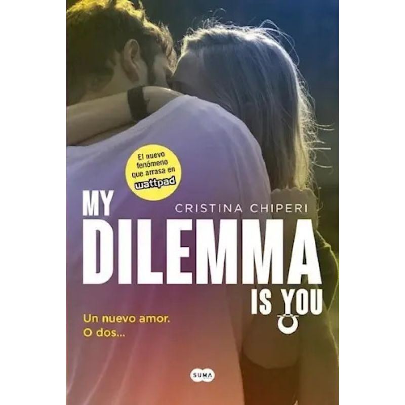UN NUEVO AMOR O DOS - MY DILEMMA IS YOU 1 (Nuevo)