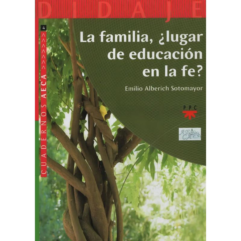 FAMILIA, LA - LUGAR DE EDUCACION EN LA FE? (Nuevo)