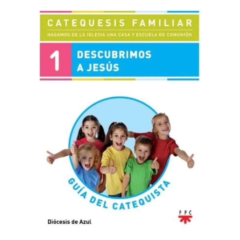 DESCUBRIMOS A JESUS - GUIA DEL CATEQUISTA 1 (Nuevo)