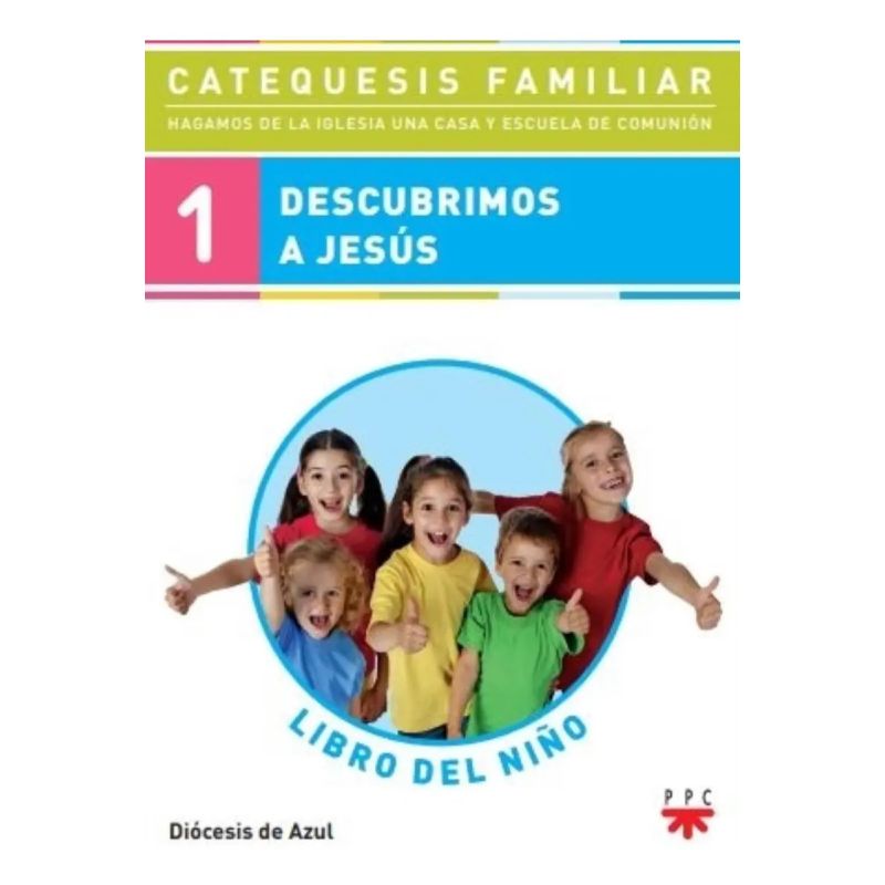 DESCUBRIMOS A JESUS - LIBRO DEL  NIÑO 1 (Nuevo)