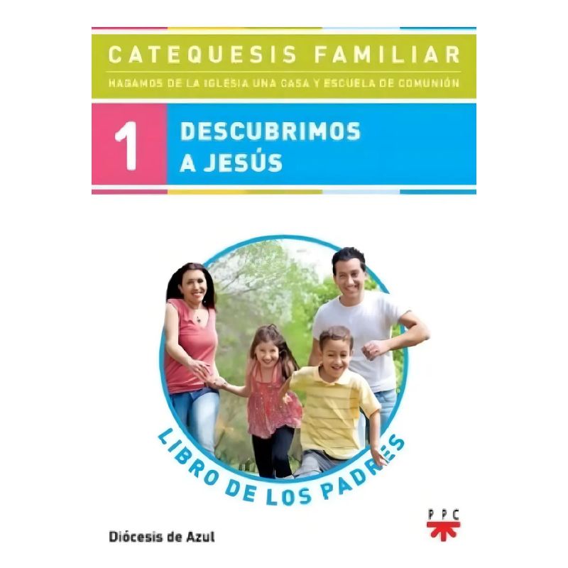 DESCUBRIMOS A JESUS - LIBRO DE LOS PADRES 1 (Nuevo)