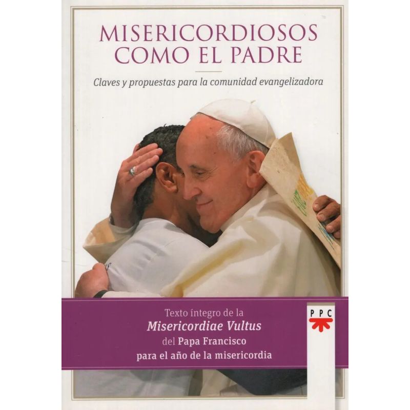 MISERICORDIOSOS COMO EL PADRE - PAPA FRANCISCO (Nuevo)