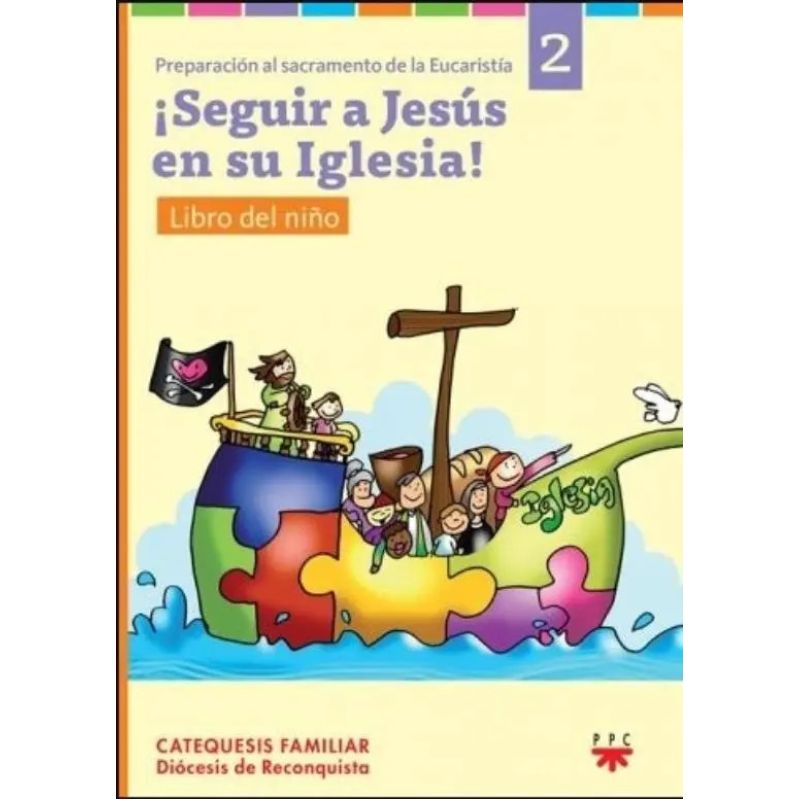 SEGUIR A JESUS EN SU IGLESIA - LIBRO DEL NIÑO - AÑO 2 (Nuevo)