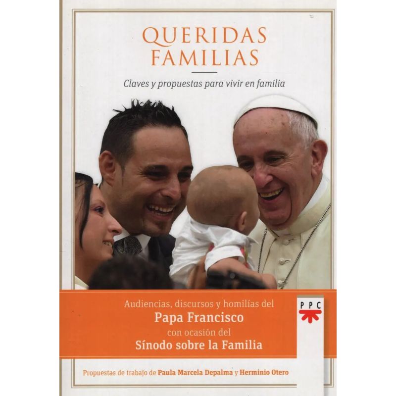 QUERIDAS FAMILIAS, CLAVES Y PROPUESTAS PARA VIVIR EN FAMILIA (Nuevo)