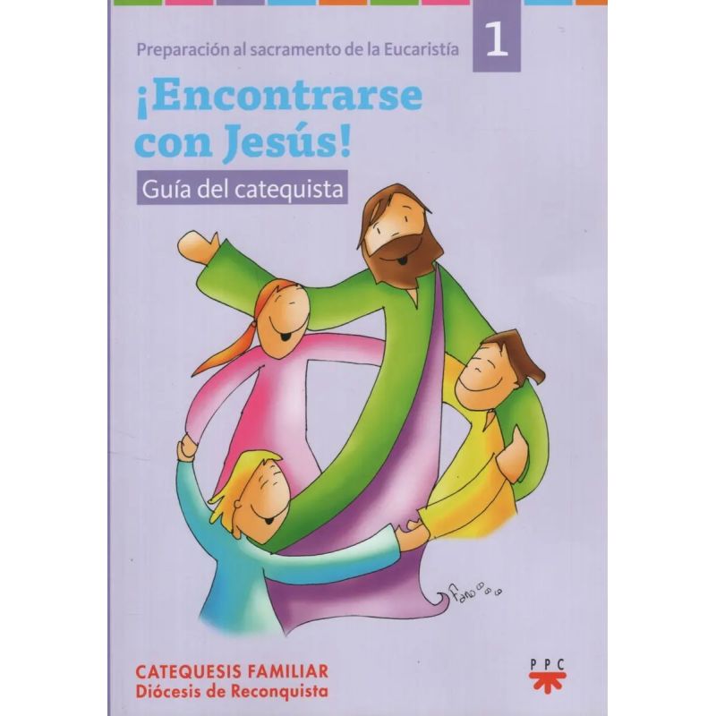 ENCONTRARSE CON JESUS! - GUIA DEL CATEQUISTA 1 (Nuevo)