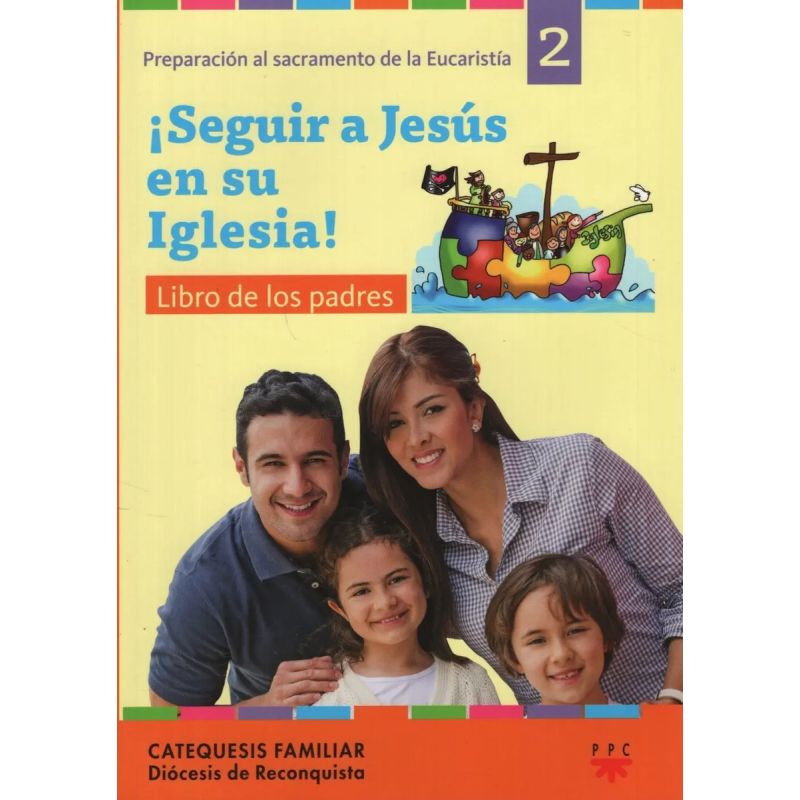 SEGUIR A JESUS EN SU IGLESIA - LIBRO DE LOS PADRES  - AÑO 2 (Nuevo)