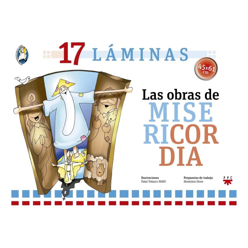 OBRAS DE MISERICORDIA, LAS - 17 LAMINAS Y LIBRO CON PROPUESTAS DE TRABAJO (Nuevo)