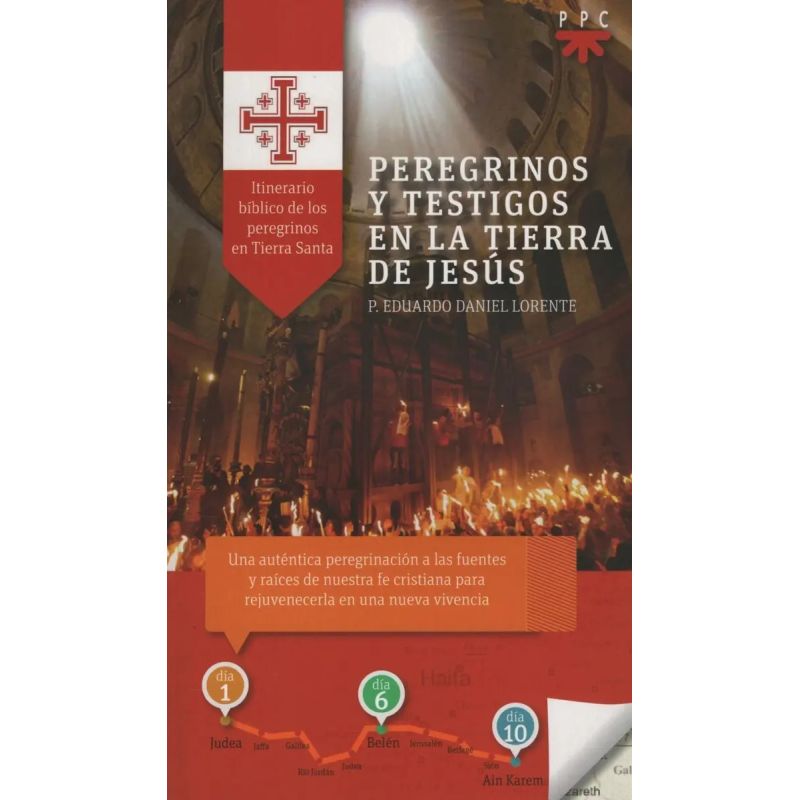 PEREGRINOS Y TESTIGOS EN LA TIERRA DE JESUS 1 (Nuevo)