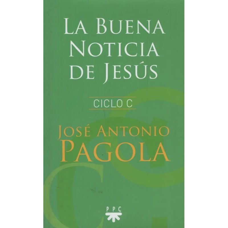 BUENA NOTICIA DE JESUS, LA - CICLO C (Nuevo)