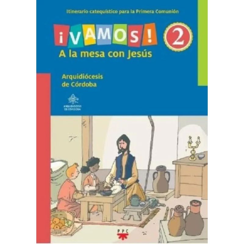 VAMOS ! 2 - LECTURA FACIL. A LA MESA CON JESUS - LIBRO DEL NIÑO (Nuevo)