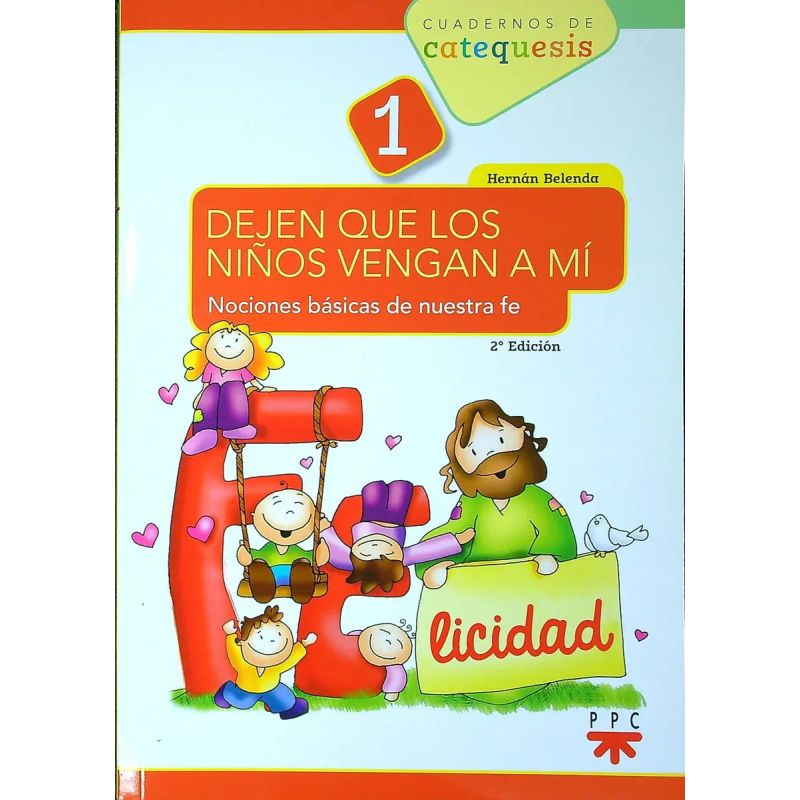 DEJEN QUE LOS NIÑOS VENGAN A MI - 1º GRADO (Nuevo)