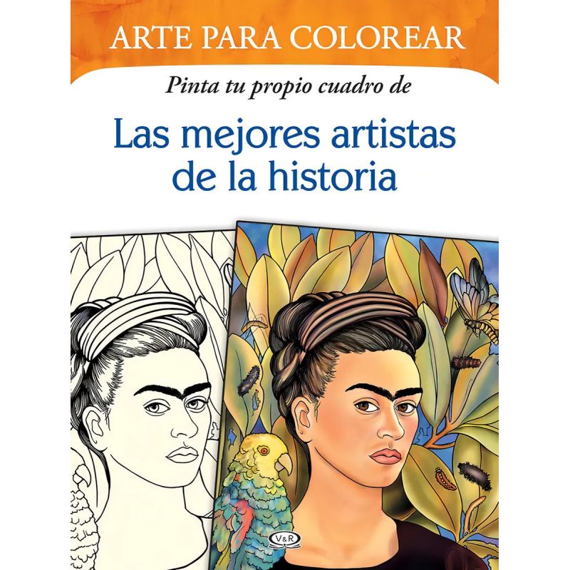 PINTA TU PROPIO CUADRO DE LAS MEJORES ARTISTAS DE LA HISTORIA - ARTE PARA COLOREAR (Nuevo)