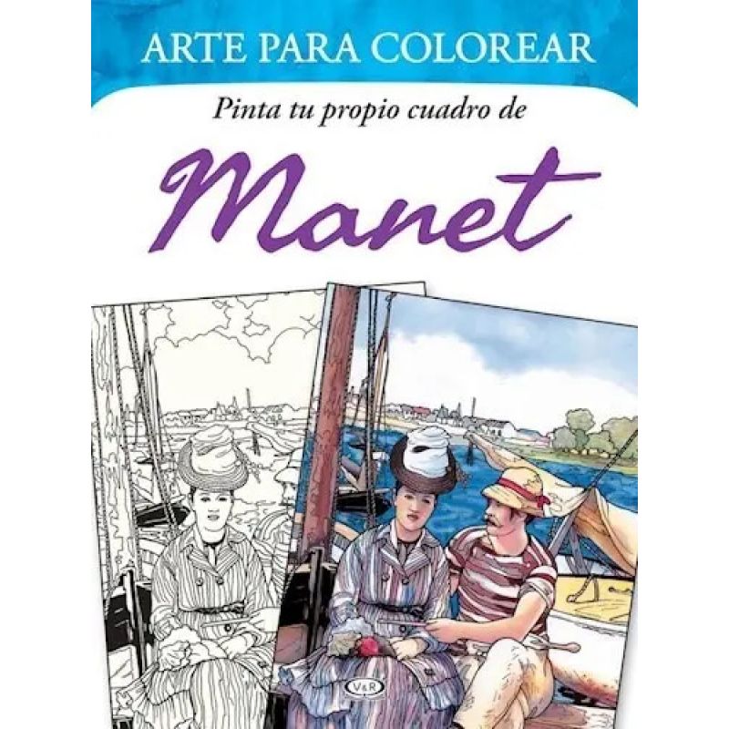 PINTA TU PROPIO CUADRO DE MANET - ARTE PARA COLOREAR (Nuevo)