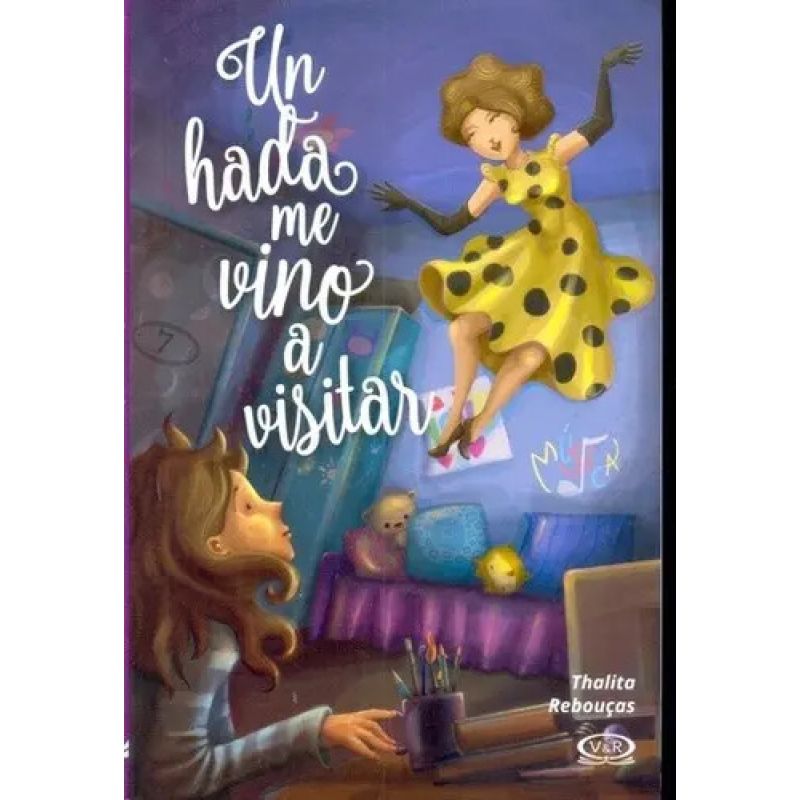 UN HADA ME VINO A VISITAR