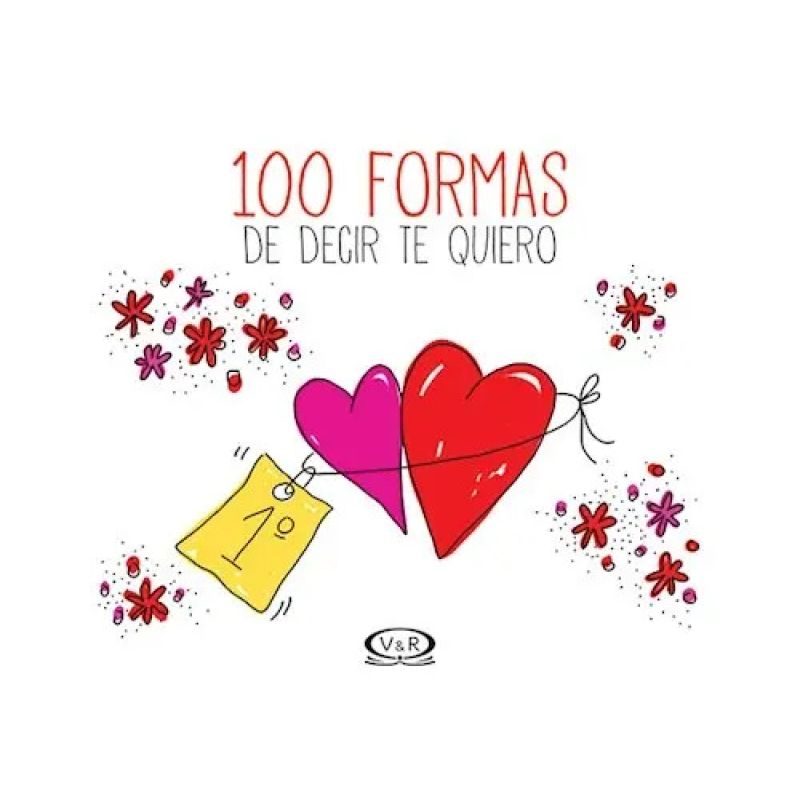 100 FORMAS DE DECIR TE QUIERO (Nuevo)
