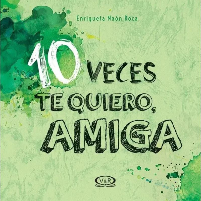 10 VECES TE QUIERO, AMIGA (TD) (Nuevo)