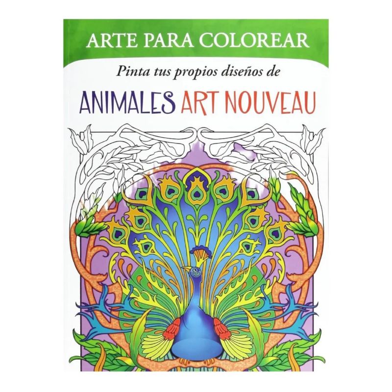 ARTE PARA COLOREAR. PINTA TUS PROPIOS DISEÑOS DE ANIMALES ART NOUVEAU (Nuevo)
