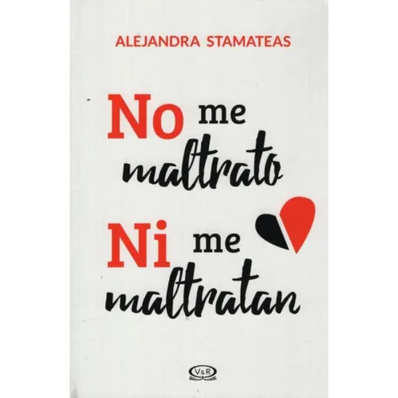 NO ME MALTRATO NI ME MALTRATAN (Nuevo)