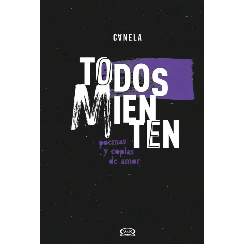 TODOS MIENTEN - POEMAS Y COPLAS DE AMOR (Nuevo)