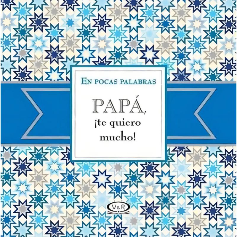 PAPA, ¡TE QUIERO MUCHO! (Nuevo)