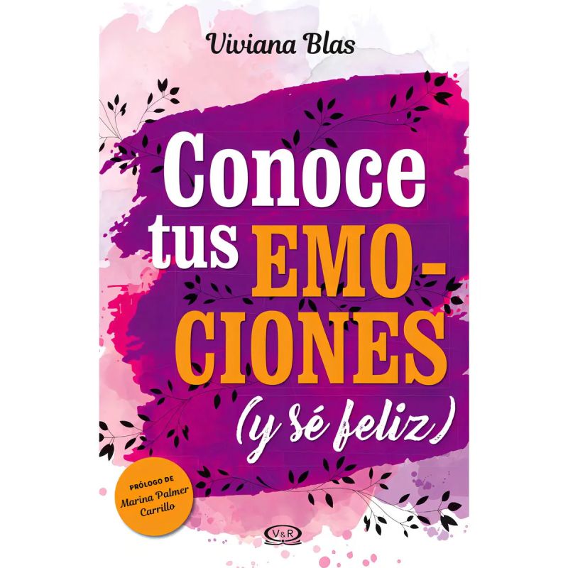 CONOCE TUS EMOCIONES, Y SE FELIZ (Nuevo)
