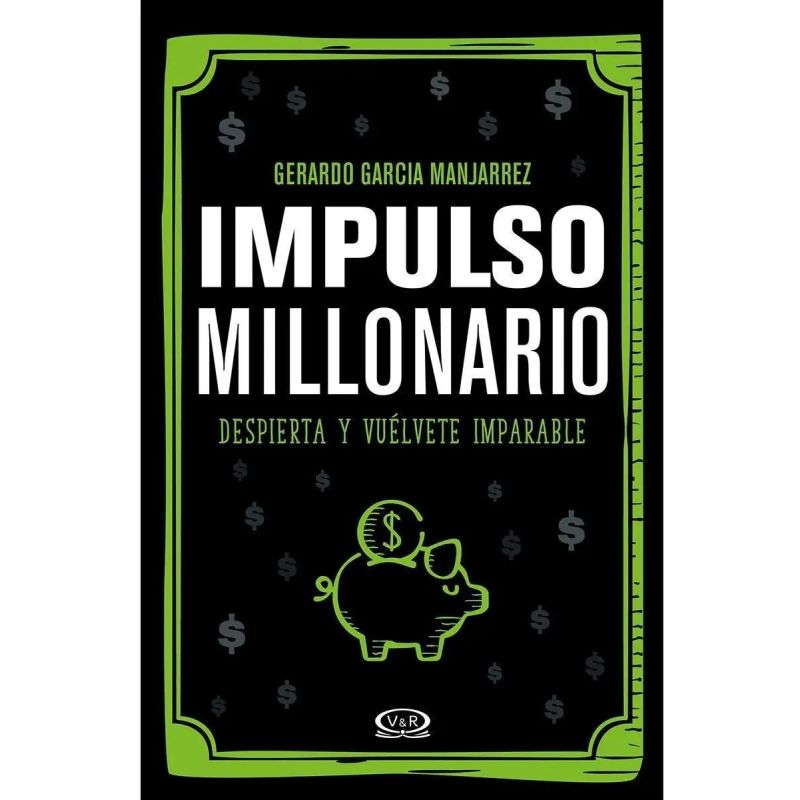 IMPULSO MILLONARIO - DESPIERTA Y VUELVETE IMPARABLE (Nuevo)