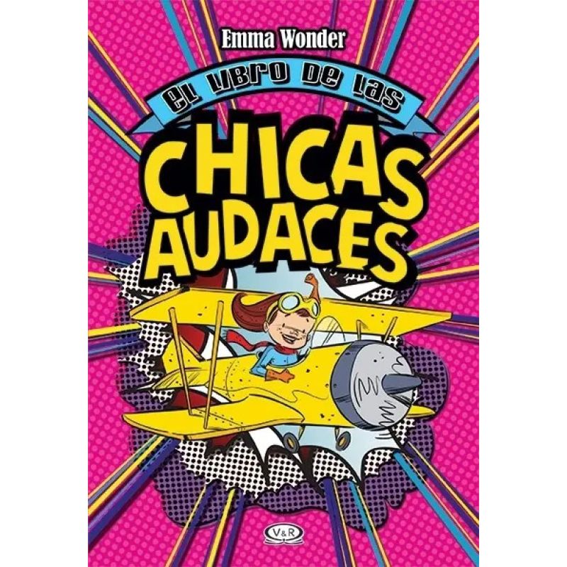 LIBRO DE LAS CHICAS AUDACES, EL  - N/ED. (Nuevo)